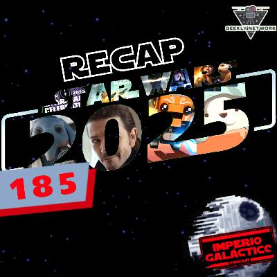 185: Recap Star Wars 2025