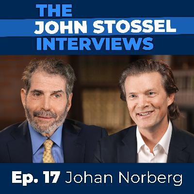 Ep. 17 Johan Norberg: On Sweden’s “Socialism,” the Loneliness "Epidemic,” Degrowth and other Myths