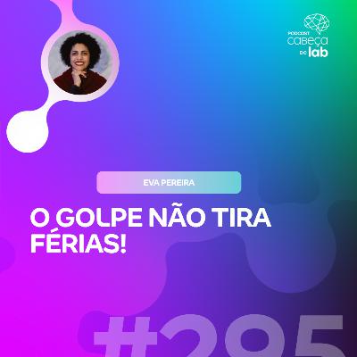 O GOLPE NÃO TIRA FÉRIAS! - #VEMSERFELIZSEGURO 05