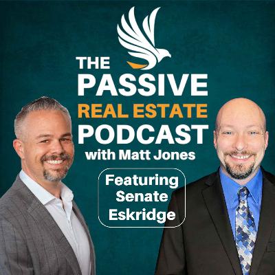 #57 – Personal Development for Passive Investors with Senate Eskridge