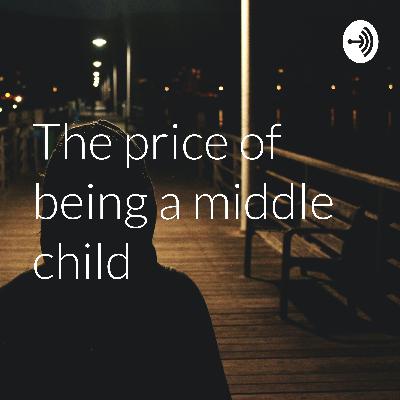 The price of being a middle child (Trailer)