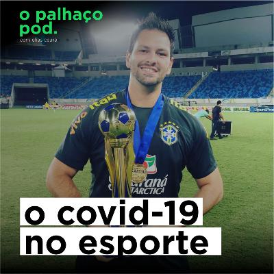 #4 - O COVID-19 NO ESPORTE | feat. Dr. Fernando Hess #4 - O COVID-19 NO ESPORTE | feat. Dr. Fernando Hess