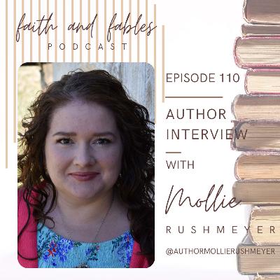 Ep. 110: Author Interview with Mollie Rushmeyer