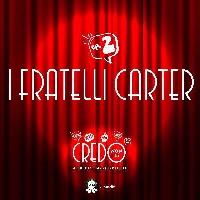 I fratelli Carter I fratelli Carter