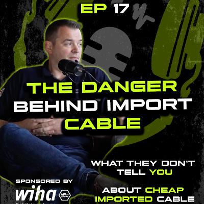 EP| 17 Substandard Cable Crisis: The Alarming Truth for UK Electricians