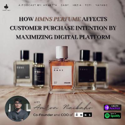 How HMNS perfume can affect the customer purchase intention by maximixing digital platform