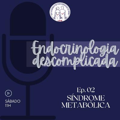 Podcast LAEB - Síndrome Metabólica Podcast LAEB - Síndrome Metabólica