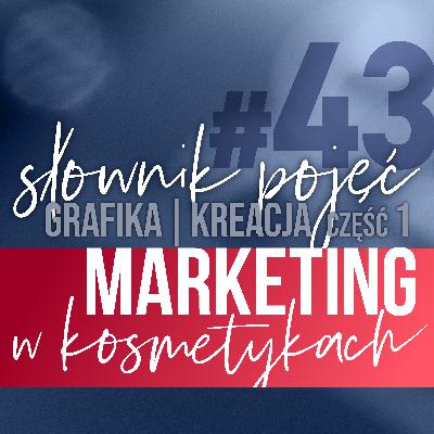 #43. Słownik pojęć: grafika i kreacja część 1: projekty, pliki, formaty