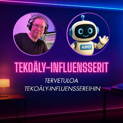 Tervetuloa Tekoäly-influenssereihin