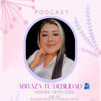 Abraza tu debilidad