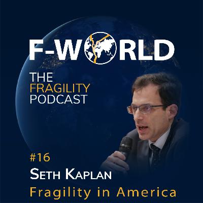 #16 – Seth Kaplan: Fragility in America – Fragile Neighborhoods