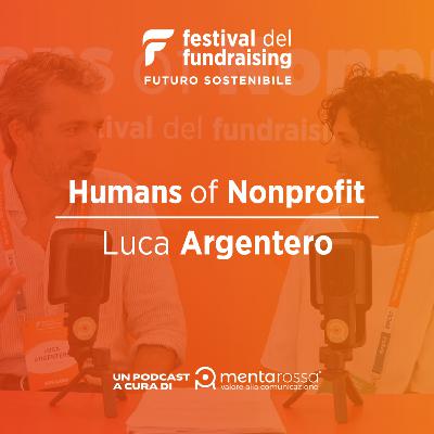 08. Humans of Nonprofit - Luca Argentero