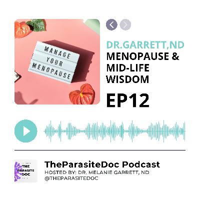 Menopause & Midlife Wisdom | Episode 12 Menopause & Midlife Wisdom | Episode 12