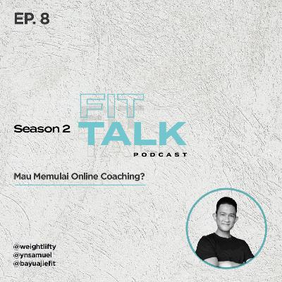 S2 EP 8 : Mau Memulai Online Coaching? Dengerin Nih ! ft @bayuajiefit S2 EP 8 : Mau Memulai Online Coaching? Dengerin Nih ! ft @bayuajiefit