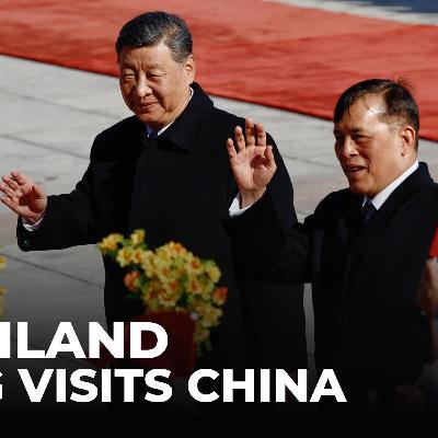 Thai king travels to Beijing: First visit for a monarch to China in 50 years