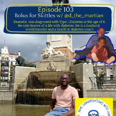 Episode 103: Bolusing for Skittles