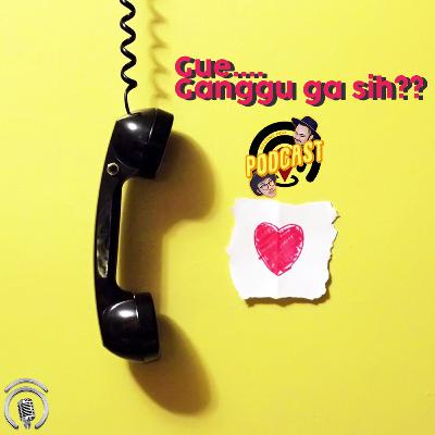 #15 Gue... Ganggu ngga sih?