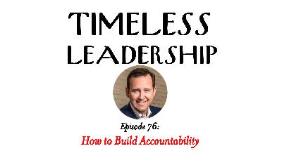 Episode 76: How to Build Accountability