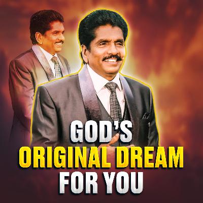 God's Original Dream For YOU