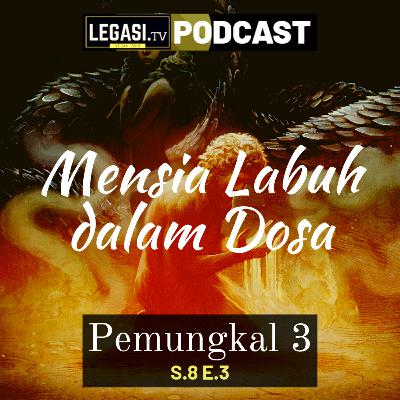 Pemungkal 3 Mensia Labuh dalam Dosa (Iban)