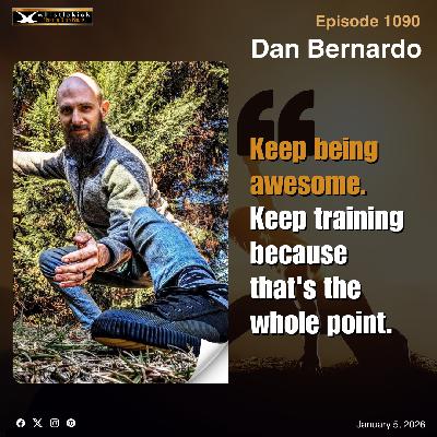 Episode 1090 - Dan Bernardo