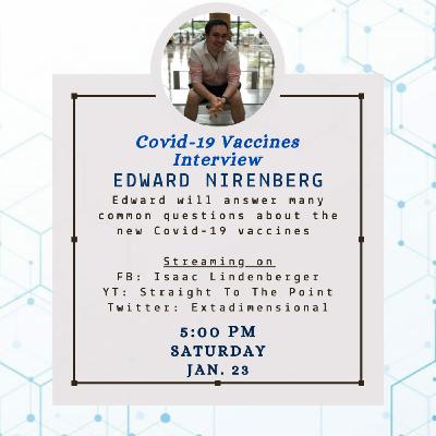 #8 "Covid-19 Vaccines" with Edward Nirenberg