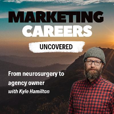 From neurosurgery to agency owner with Kyle Hamilton, Founder at birr agency