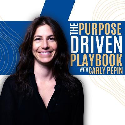 The Purpose-Driven Handbook with Carly Pepin