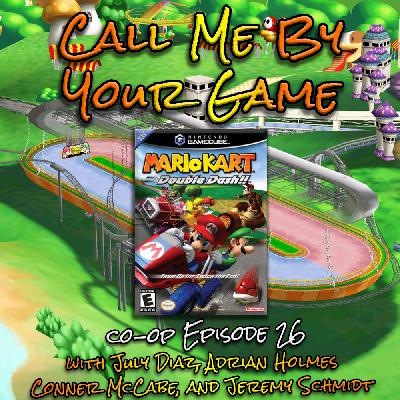 co-op Ep.26 - Mario Kart: Double Dash