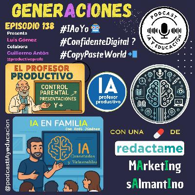 Episodio 138. GenerAcIones. Episodio 138. GenerAcIones.