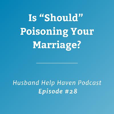 Is This One Word Poisoning Your Marriage? Is This One Word Poisoning Your Marriage?