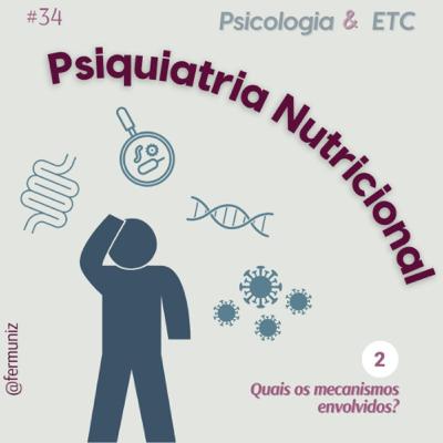 #34 – Psiquiatria Nutricional 2
