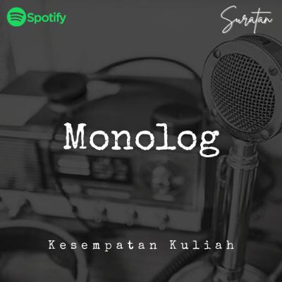 Monolog: Kesempatan Kuliah