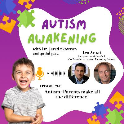 EP 214 - Autism: Parents make all the difference!