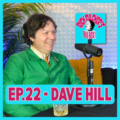 Sweetie Baby, Rotterdam Socks, Massage Myths, Tinnitus Anyone? — Dave Hill I Ep.22