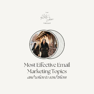 Most Effective Email Marketing Topics - And When to Send Them