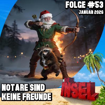 Folge #53 | Notare sind keine Freunde Folge #53 | Notare sind keine Freunde