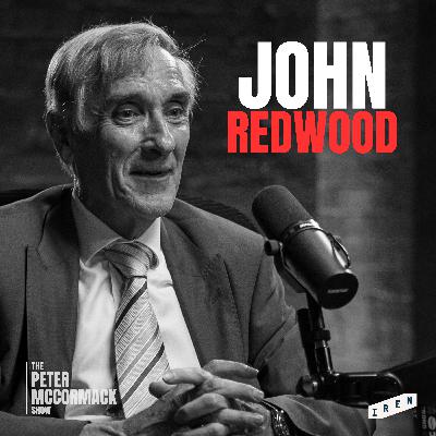 #102 - John Redwood - Lessons from Thatcher, Warnings for Starmer