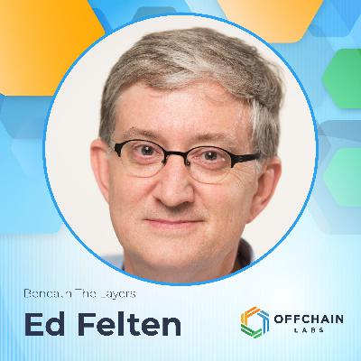 Ed Felten: Creating Arbitrum & Working at the White House