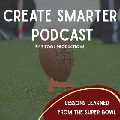 Lessons Learned from the Super Bowl Lessons Learned from the Super Bowl