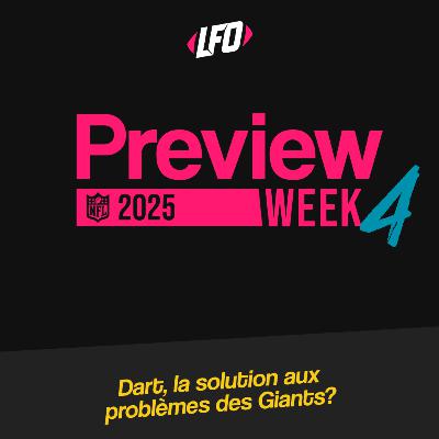 Preview Week 4, 2025 - Le Front Office #371