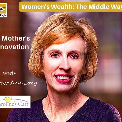 A Mother's Innovation with Drew Ann Long A Mother's Innovation with Drew Ann Long