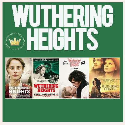 Wuthering Heights DEEP DIVE- new movie debate, ranking 6 different versions (Hallmarkies Podcast)