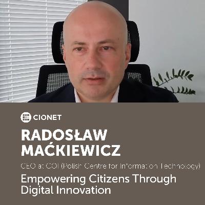 Radosław Maćkiewicz - CEO at COI - Empowering Citizens Through Digital Innovation Radosław Maćkiewicz - CEO at COI - Empowering Citizens Through Digital Innovation