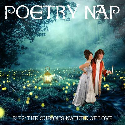 S1E3: The Curious Nature of Love