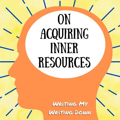 On Acquiring Inner Resources (27) On Acquiring Inner Resources (27)