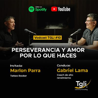Perseverancia y amor por lo que haces - Marlon Parra