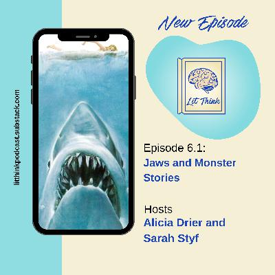 Chapter 6.1 - Jaws and Monster Stories Chapter 6.1 - Jaws and Monster Stories