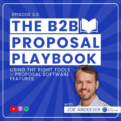 Episode 3 - Use the Right Tools – Proposal Software