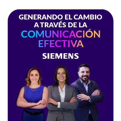 Generando el Cambio a Través de la Comunicación Efectiva en Siemens